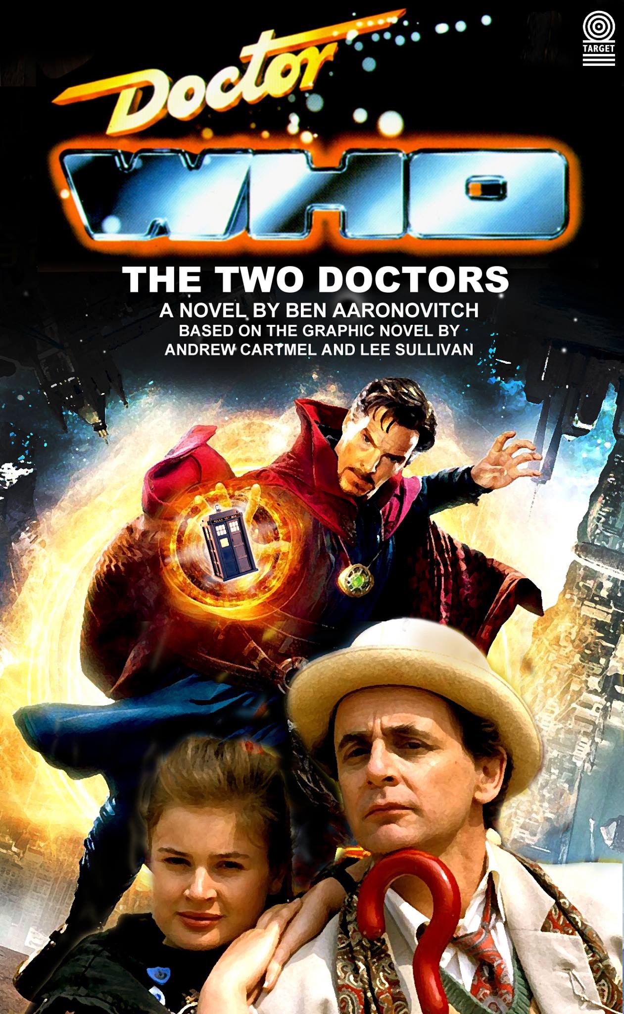 Mike Tucker’s cover for “The Two Doctors” by Ben Aaronovitch, adapting Andrew Cartmel and Lee Sullivan’s graphic novel starring Doctor Strange and the Seventh Doctor from Doctor Who into prose... not!