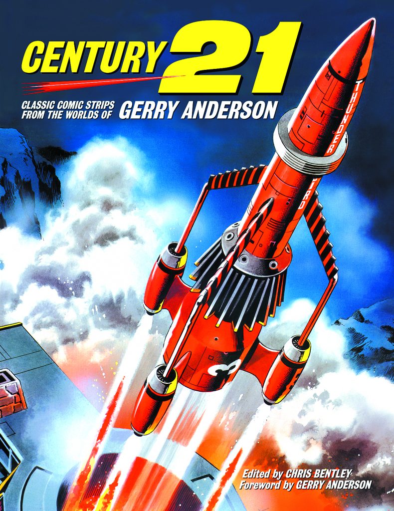 Century 21: Classic Comic Strips from the Worlds of Gerry Anderson -  Volume 1