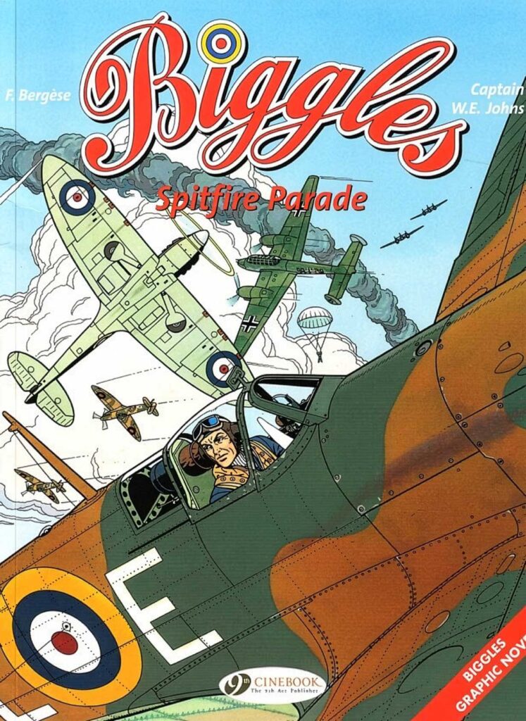 Biggles - Spitfire Parade by Francis Bergese (Cinebook)