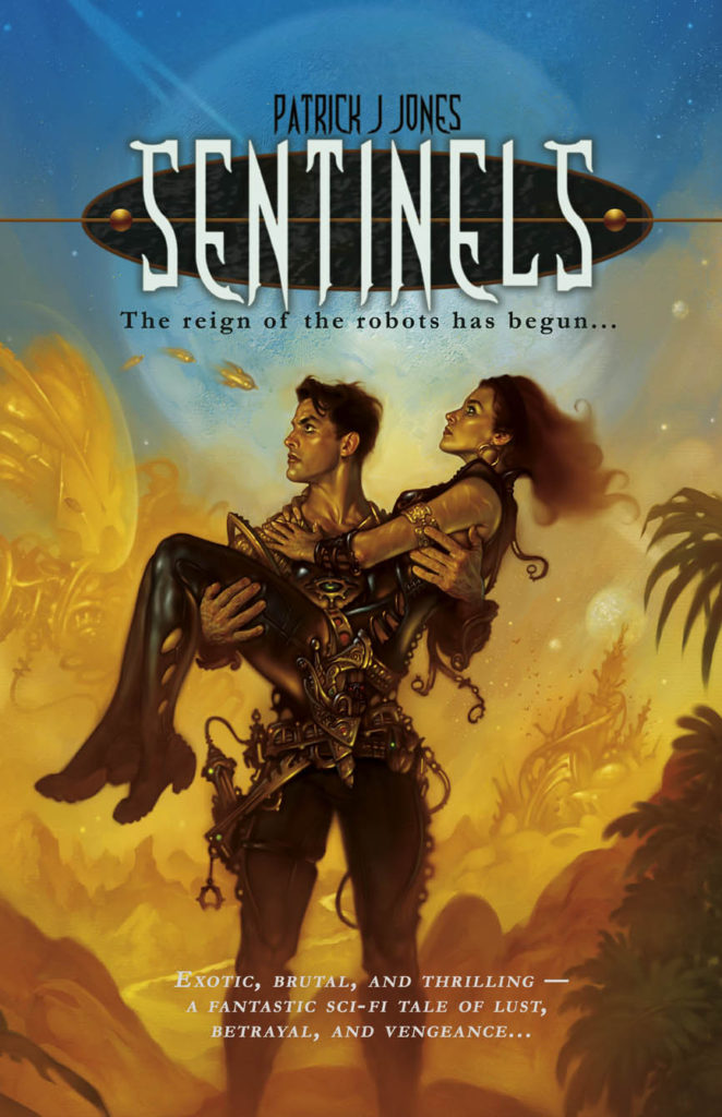 Sentinels by Patrick J. Jones