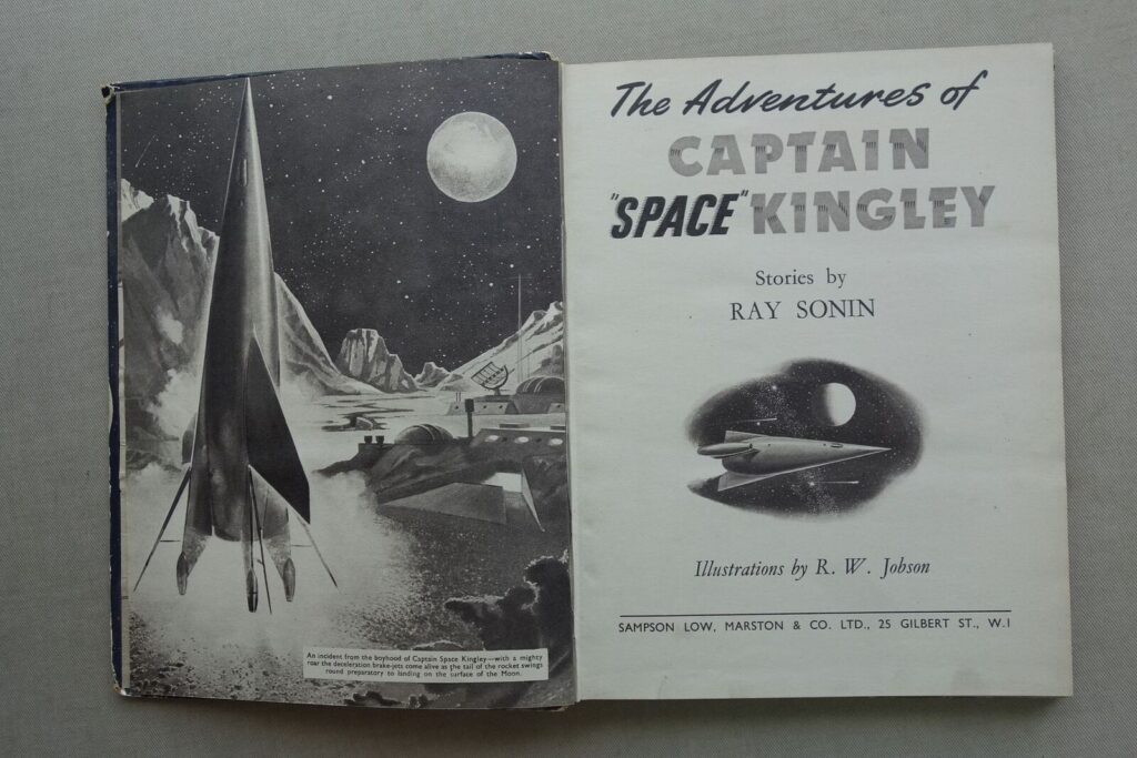 The Adventures of Captain Space Kingley by Ron Jobson