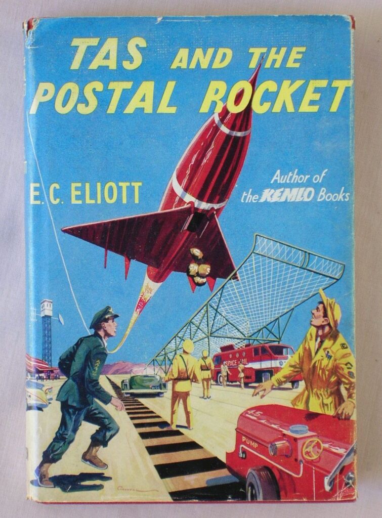 "Tas and the Postal Rocket", a science fiction children's novel written by E.C. Eliott (a pseudonym for Reginald Alec Martin), cover by Bruce Cornwell