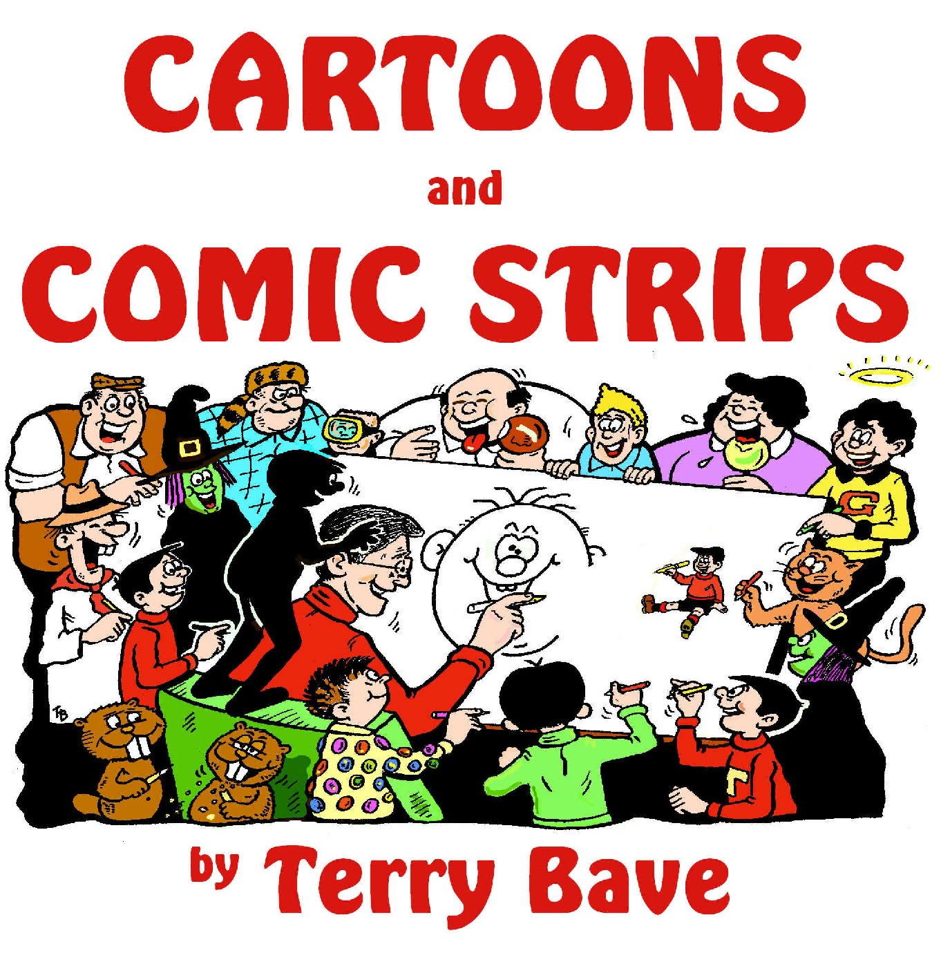 Cartoons and Comic Strips by Terry Bave