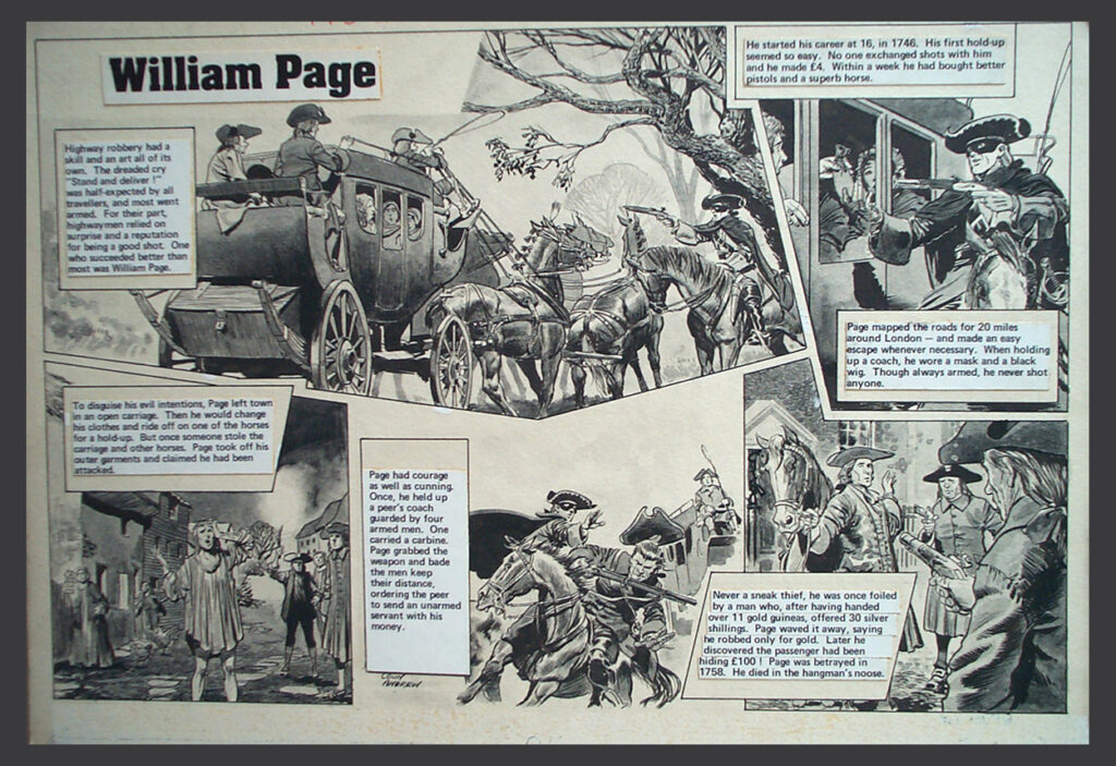 An original pen and ink depiction by Colin Andrew of the life of a famous highwayman from the 18th century, William Page, who began his career aged 16 and was hung in 1758. From the weekly comic, Smash, published in 1976. Via Book Palace
