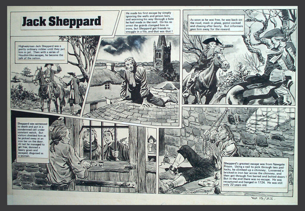 An original pen and ink depiction by Colin Andrew of a famous highwayman from the 18th century, Jack Sheppard, whose claim to fame was his many escapes from captivity until he was finally captured and hung in 1724 aged only 22. From the weekly comic, Smash, published in 1976. Via Book Palace
