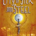 City of Slik and Steel by Mike Carey, Linda Carey and Louise Carey