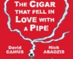 The Cigar That Fell in Love with a Pipe