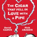 The Cigar That Fell in Love with a Pipe
