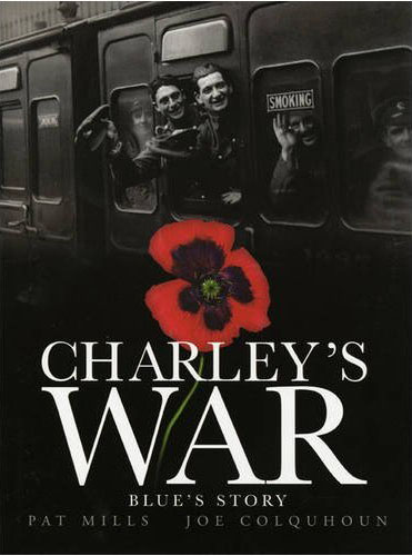 Charley's War Volume 4: Blue's Story