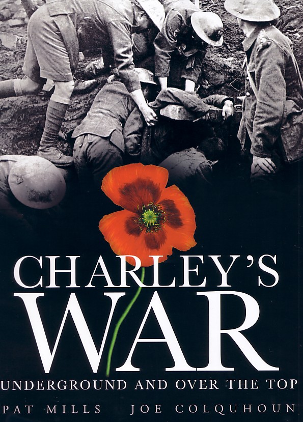 Charley's War Volume 6: Underground and Over the Top