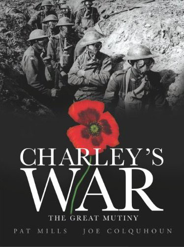Charley's War Volume 7: The Great Mutiny