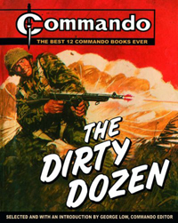 Commando spin-offs such as Carlton's Dirty Dozen have raised the profile of the Commando brand.