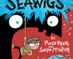 Oliver and the Seawigs by Sarah McIntyre and Philip Reeve