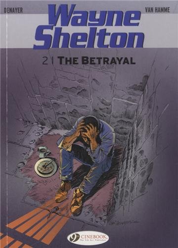 Wayne Shelton Volume 2: The Betrayal