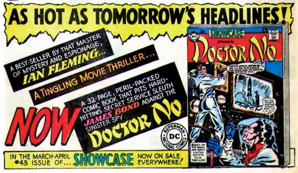 A house ad for for DC Comics reprint of Dr No, which was published in Showcase #43 in early 1963, with a cover by Bob Brown. Via Comics Outghta Be Fun.