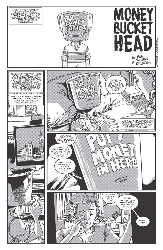 "Money Bucket Head" by Rob Williams and PJ Holden