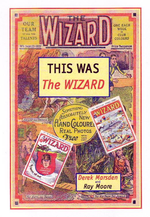 This Was The Wizard by Derek Marsden and Ray Moore