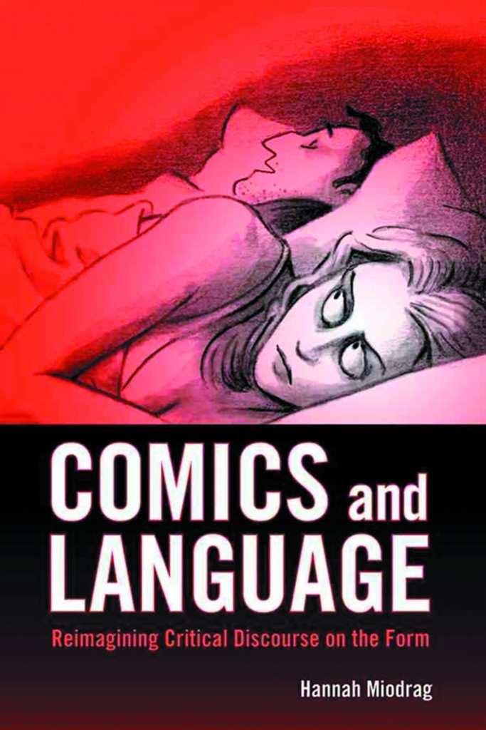 Comics & Language - Reimagining Critical Discourse On Form