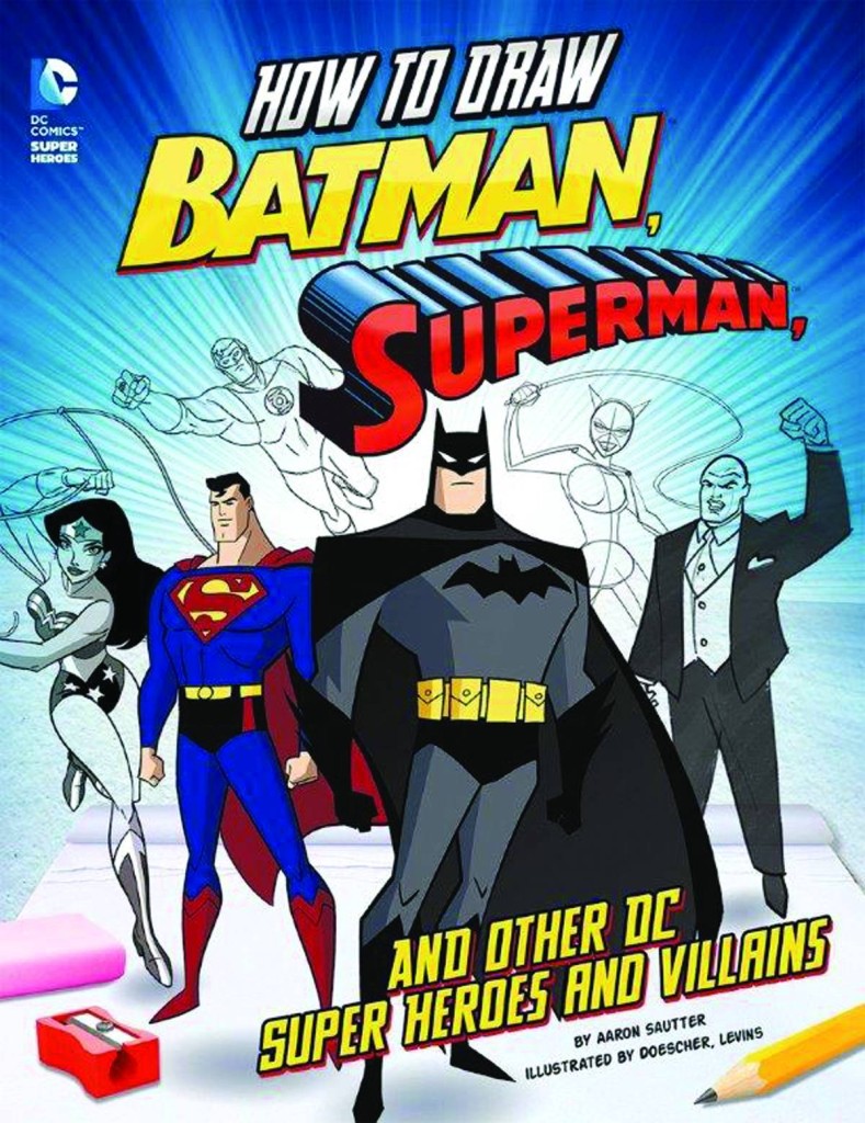 How To Draw Batman Superman & Other DC Heroes Villains (Soft Cover)