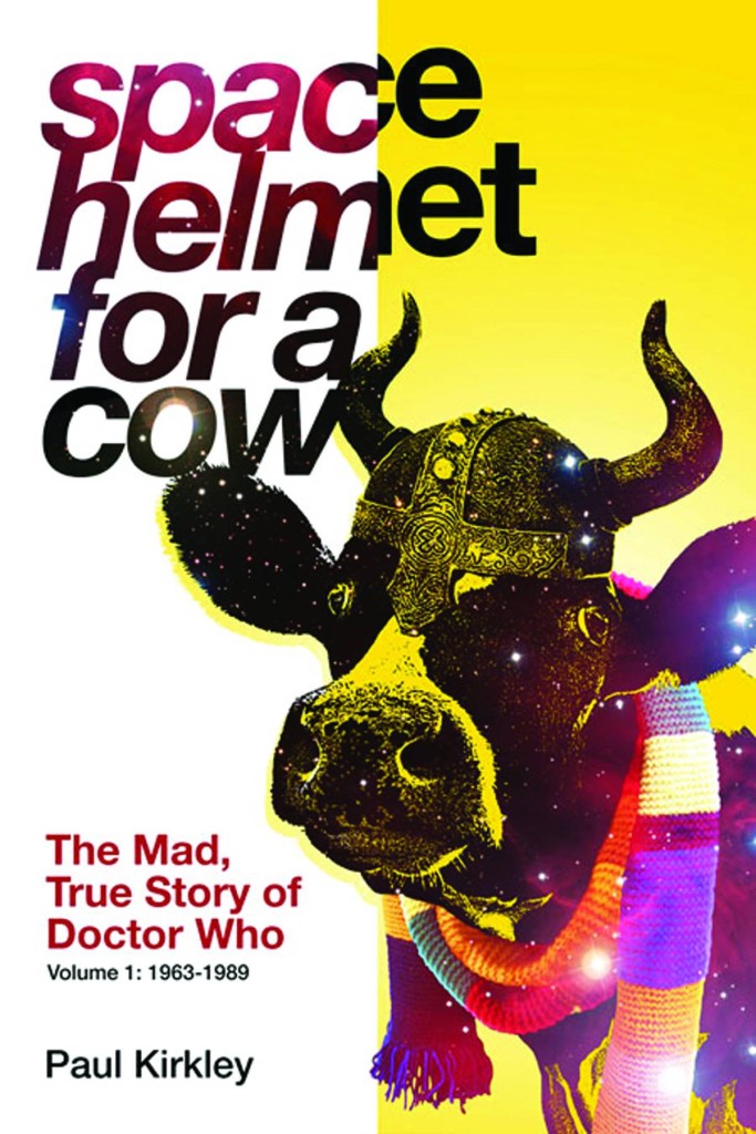 Space Helmet For A Cow Mad True Story Of Doctor Who