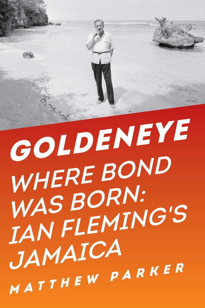 Goldeneye: Where James Bond Was Born - Pegasus Cover