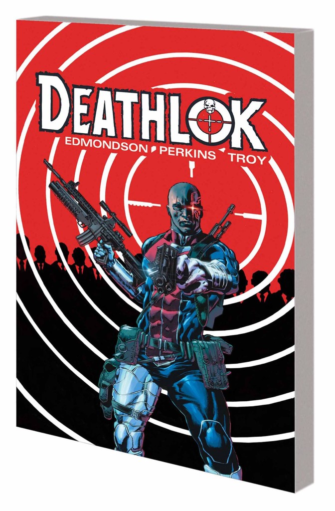 Deathlok Trade Paperback Volume 1 Control Alt Delete