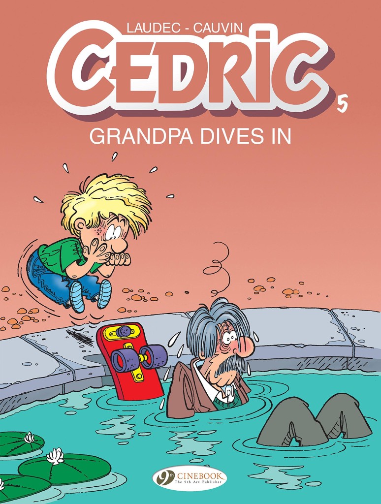 Cedric Volume 5: Grandpa Dives In