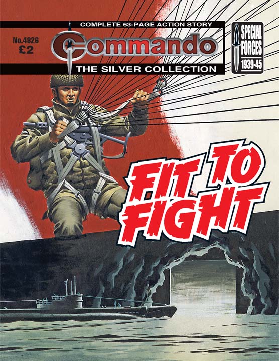 Commando No 4826 – Fit To Fight