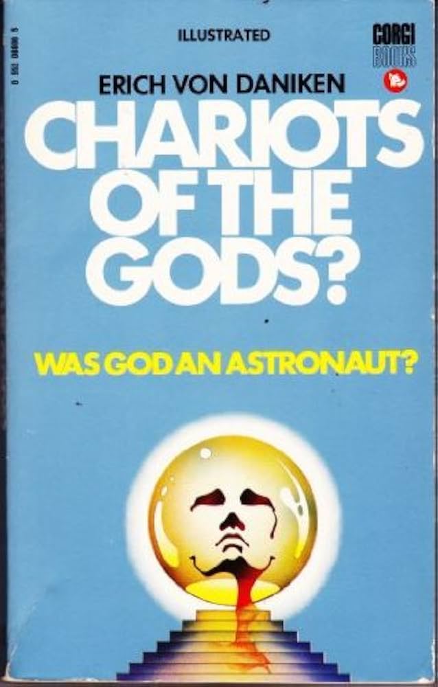 Chariots of the Gods by Erich von Daniken