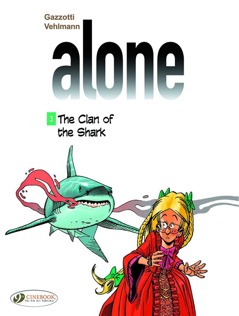 Alone Graphic Novel Volume 3: Clan Of Shark 