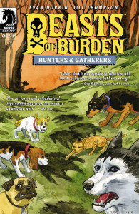 Beasts of Burden: Hunters and Gatherers by Evan Dorkin & Jill Thompson 