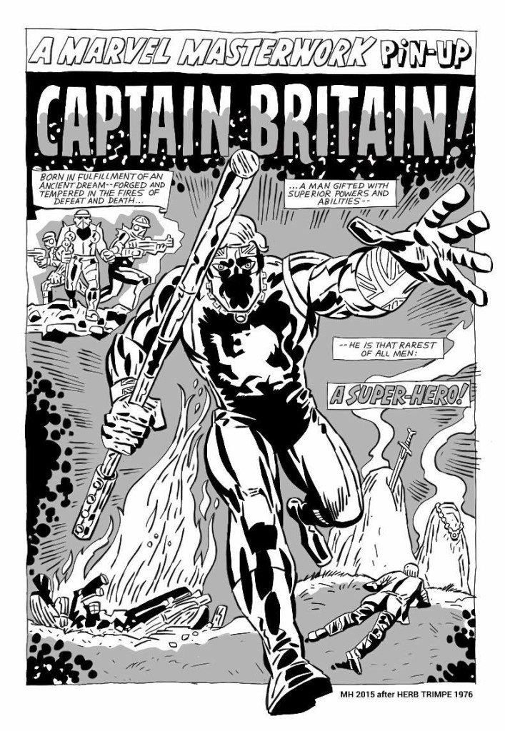 The original Captain Britain - Martin Hand's fantastic homage to the late Herb Trimpe, who co-created the character.