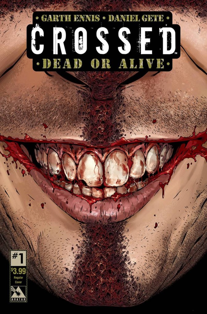 Crossed Dead Or Alive #1