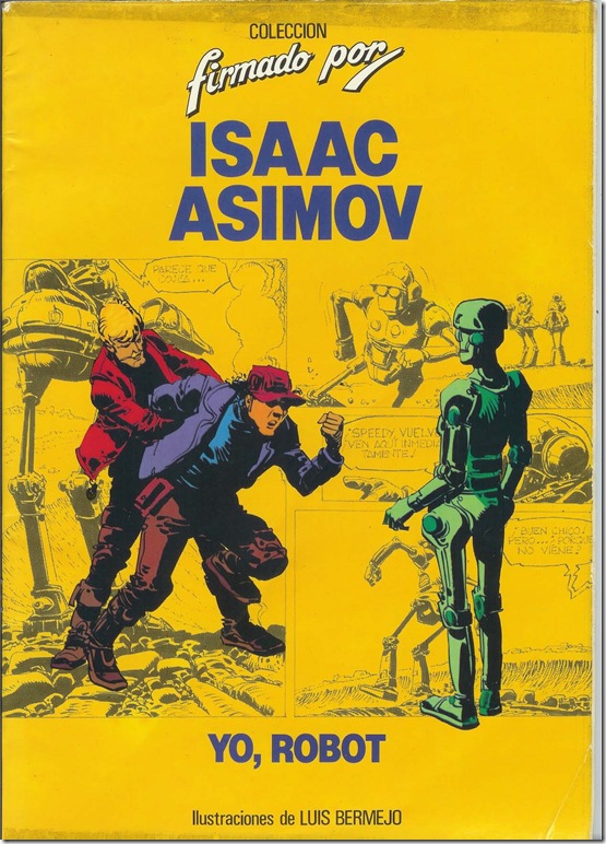 The cover of a Spanish adaptation of Isaac Asimov's I Robot, drawn by Luis Bermejo
