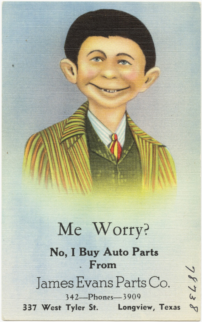 "Me worry? No, I buy auto parts from James Evans Parts Co., 337 West Tyler St., Longview, Texas" by Boston Public Library - Me worry? No, I buy auto parts from James Evans Parts Co., 337 West Tyler St., Longview, Texas. Uploaded by oaktree_b. Licensed under Public Domain via <a href="https://commons.wikimedia.org/wiki/File:Me_worry%3F_No,_I_buy_auto_parts_from_James_Evans_Parts_Co.,_337_West_Tyler_St.,_Longview,_Texas.jpg#/media/File:Me_worry%3F_No,_I_buy_auto_parts_from_James_Evans_Parts_Co.,_337_West_Tyler_St.,_Longview,_Texas.jpg">Wikimedia Commons</a>