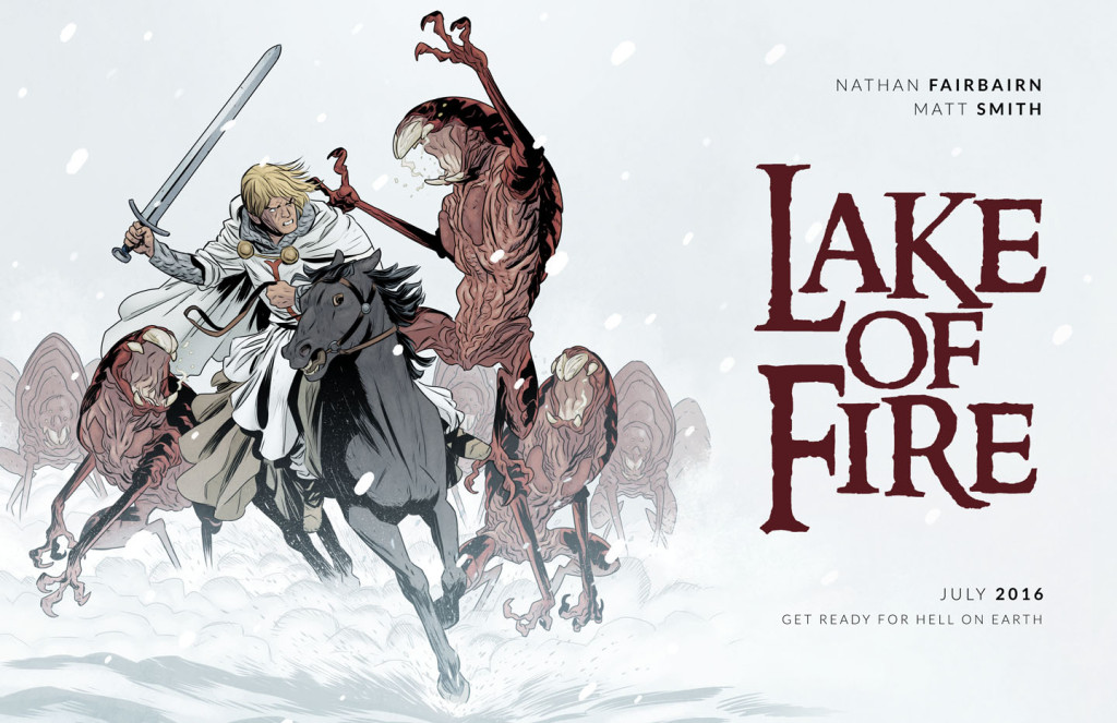 LAKE OF FIRE by Nathan Fairbairn & Matt Smith Co-creators