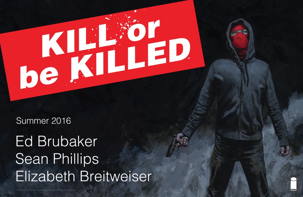 Promotional art for KILL OR BE KILLED by Ed Brubaker, Sean Phillips, Elizabeth Breitweiser, out this Autumn