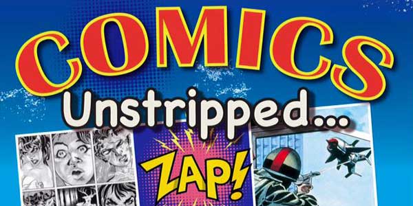 Comics Unstripped Exhibition Leaflet - SNIP