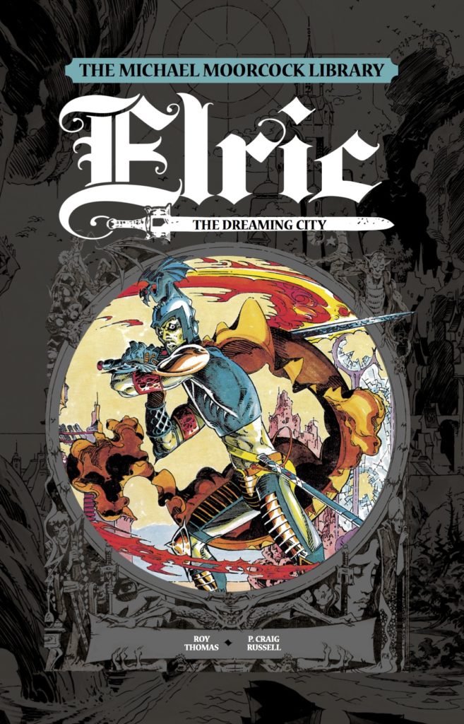 Michael Moorcock Library: Elric Volume 3 - The Dreaming City