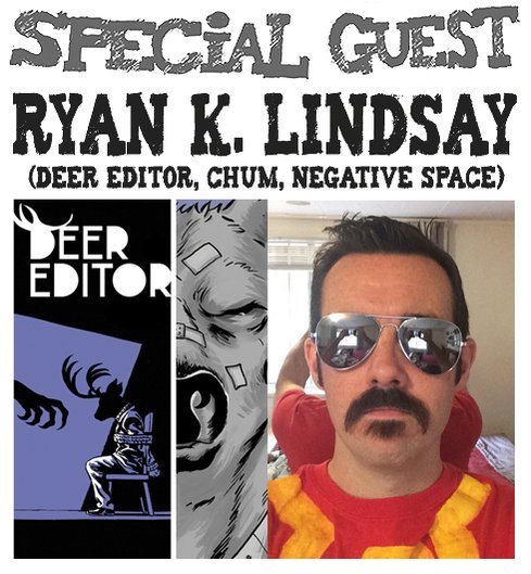 Awesome Comics Podcast Episode 65: Ryan K Lindsay (Deer Editor, Negative Space)