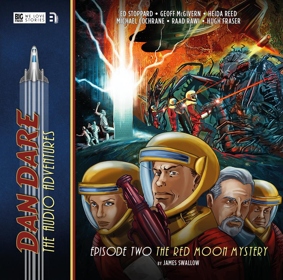 Dan Dare: The Audio Adventures Episode 2 - The Red Moon Mystery by James Swallow