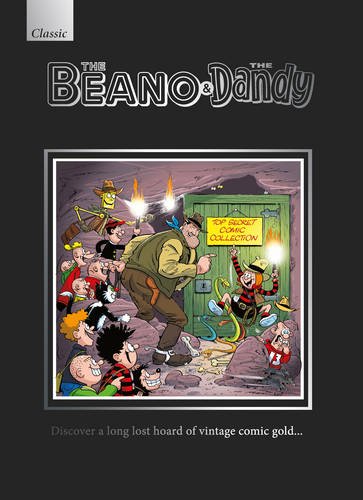 The Beano and the Dandy: Discover a Long Lost Hoard of Vintage Comic Gold...