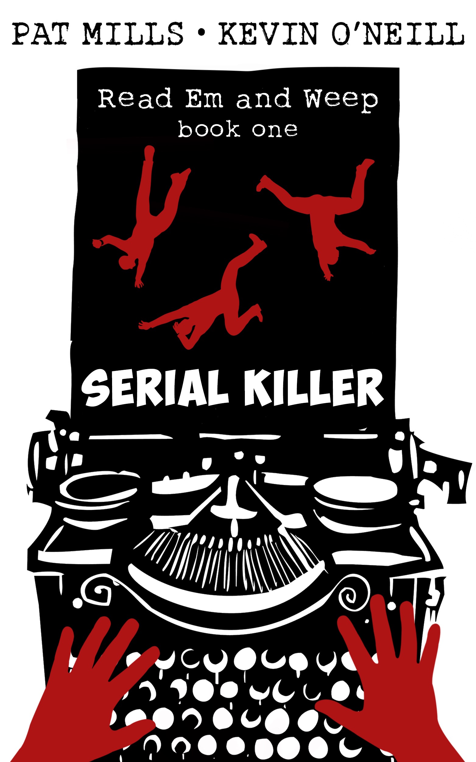 Read Em and Weep Book One - Serial Killer by Pat Mills and Kevin O'Neill - Cover