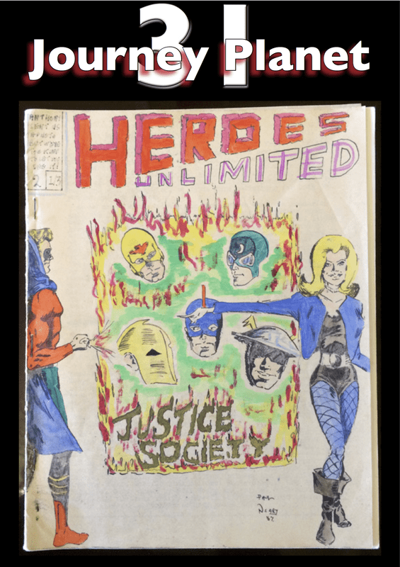 The cover of Journey Planet #31 features art for Heroes Unlimited - the Merry Marvel Fanzine #2 by a young Paul Neary