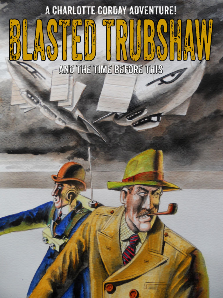 Blasted Trubshaw and the Time Before This - Promo