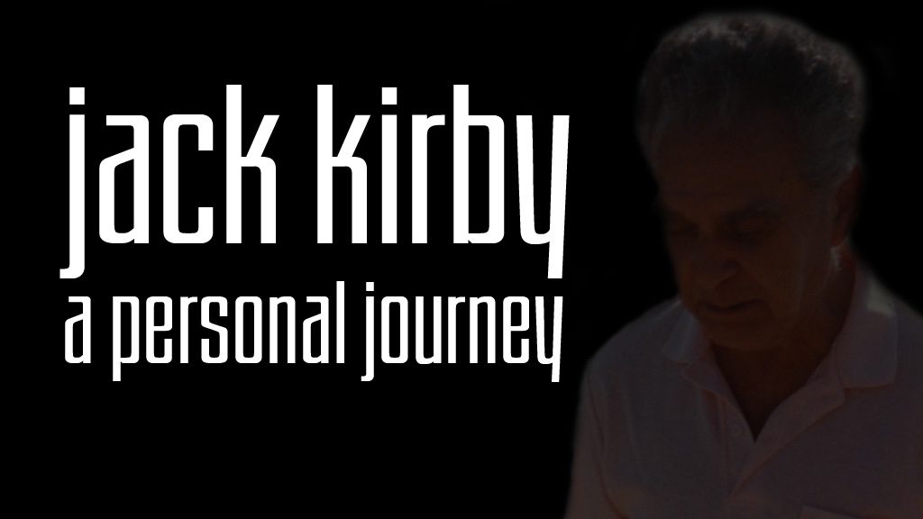 Jack Kirby - A Personal Journey