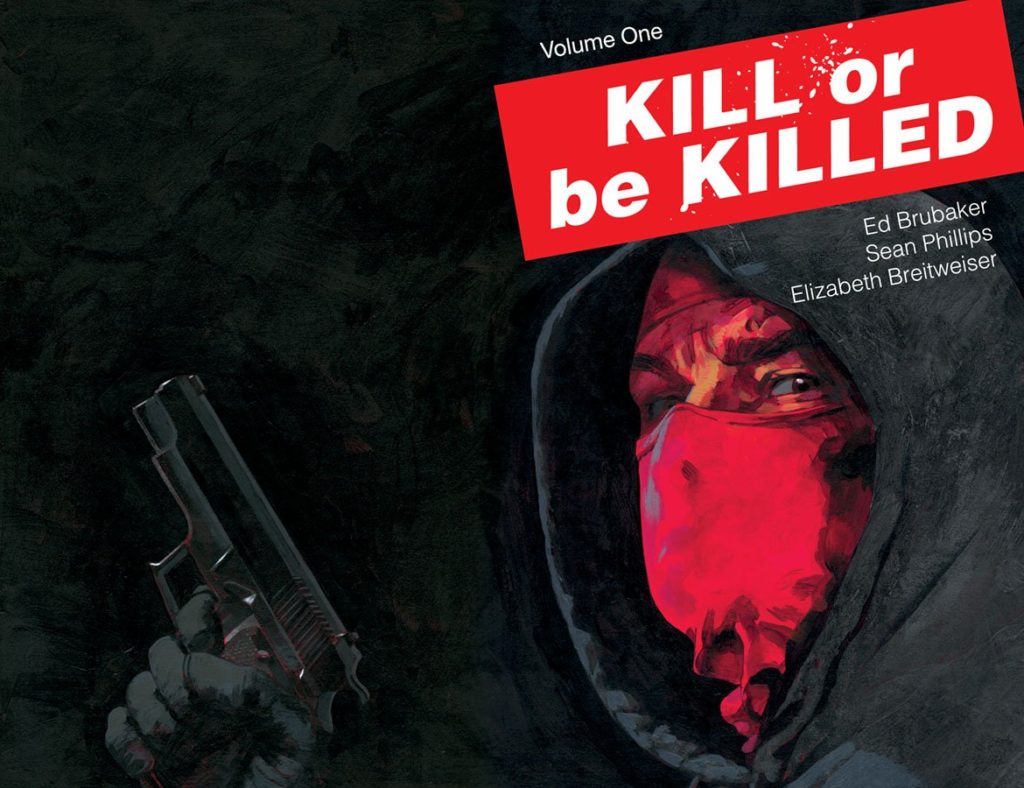 Kill or Be Killed Volume One