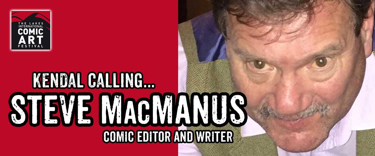 LICAF 2017 Banner 2000AD editor and writer Steve MacManus