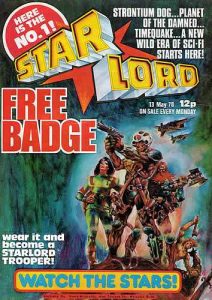 Starlord Issue One came with a free Starlord Trooper badge - there were six to collect and one was given away free with each copy (they were: Pilot, Laser Specialist, Time Warden, Robot Regiment Mek War Controller, Tank Commander and Skateboard Strike Force)