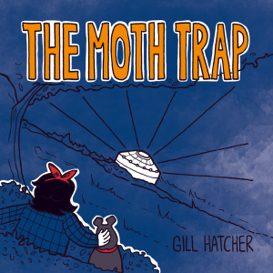 The Moth Trap by Gill Hatcher